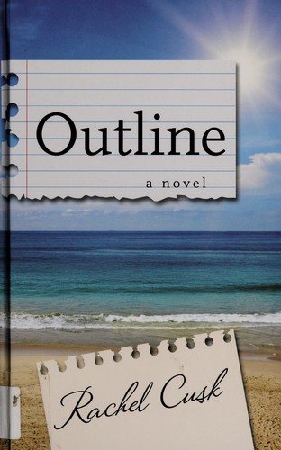 Rachel Cusk: Outline (2015)