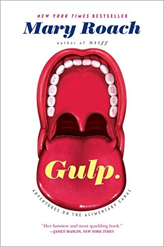 Mary Roach: Gulp (2014, W W Norton Company, W. W. Norton & Company)