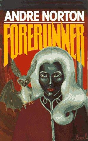 Andre Norton: Forerunner (Paperback, 1987, Tor Science Fiction)