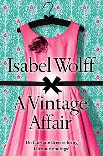 Isabel Wolff: Vintage Affair (Paperback, 2009, Harper, Brand: Harper)