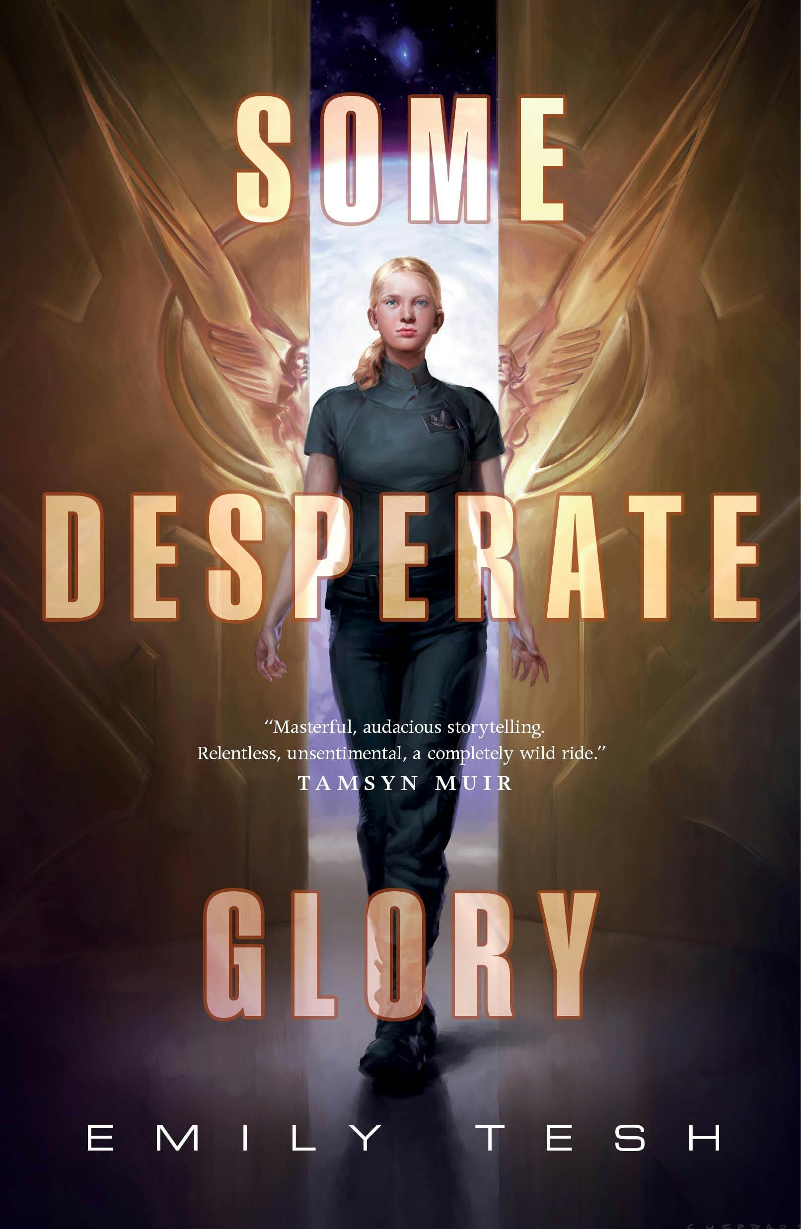 Emily Tesh: Some Desperate Glory (Hardcover, 2023, Tordotcom)