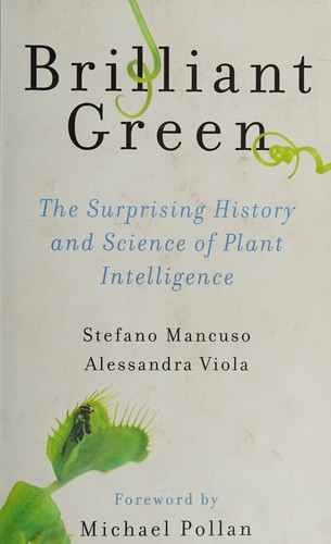 Stefano Mancuso: Brilliant green (2015)