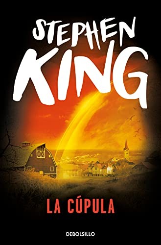 Stephen King, Laura Manero Jiménez, Roberto Falcó Miramontes: La cúpula (Paperback, Debolsillo, DEBOLSILLO)