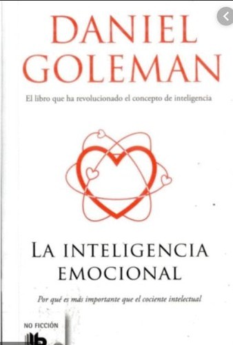 Daniel Goleman: La inteligencia emocional (2018, Penguin Random House)