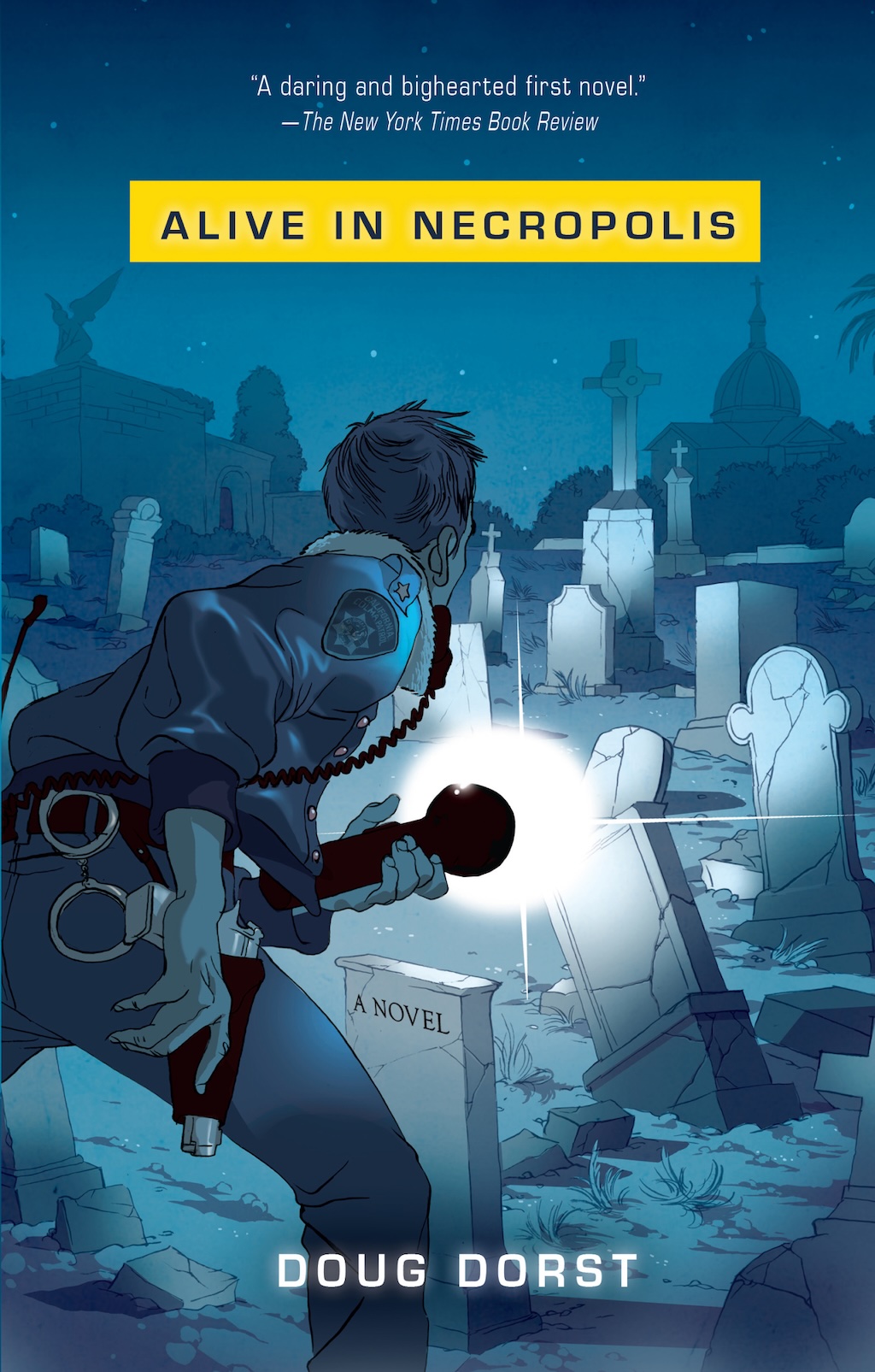 Doug Dorst: Alive in Necropolis (EBook, 2010, Riverhead Books)