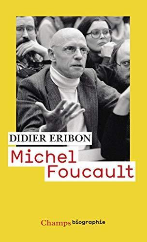 Didier Eribon: Michel Foucault (French language, 2011)