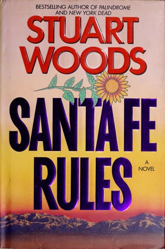 Stuart Woods: Santa Fe rules (1992, HarperCollins Publishers)