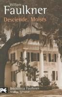 William Faulkner: Desciende, Moises (Paperback, Spanish language, 2004, Alianza)