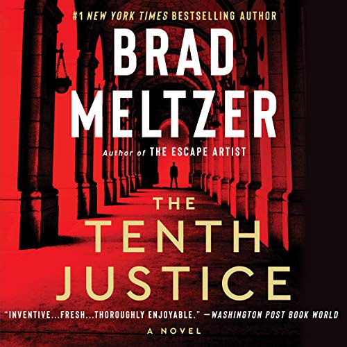 Brad Meltzer: The Tenth Justice (AudiobookFormat, 2021, HarperCollins B and Blackstone Publishing)