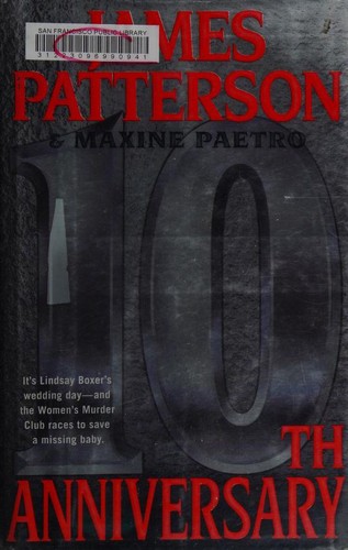 James Patterson, Maxine Paetro: 10th Anniversary (2011, Little, Brown and Company)