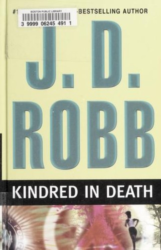 Nora Roberts: Kindred in death (2009, Wheeler Pub.)