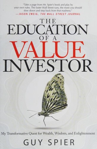 Guy Spier: The education of a value investor (2014, St. Martin's Press)