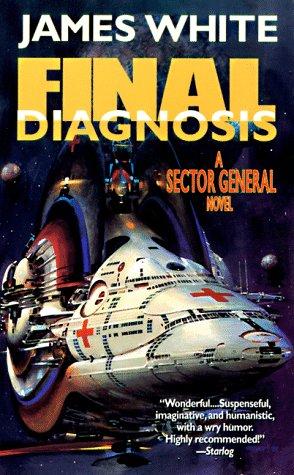 James White: Final Diagnosis (Paperback, Tor Science Fiction)