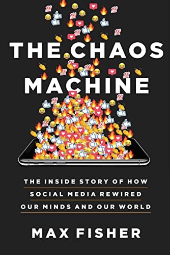 Max Fisher: The Chaos Machine (Paperback, Little, Brown and Company, Little Brown & Company)