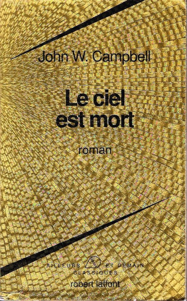 John W. Campbell: Le Ciel est mort (French language, 1992, Éditions Robert Laffont)