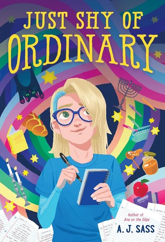 A. J. Sass: Just Shy of Ordinary (2024, Little, Brown Books for Young Readers)