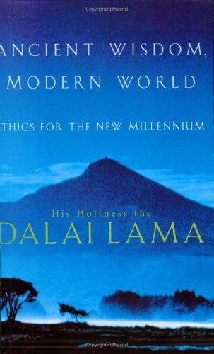 His Holiness Tenzin Gyatso the XIV Dalai Lama: Ancient Wisdom, Modern World (Paperback, Abacus)