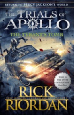 Rick Riordan: Tyrant's Tomb (the Trials of Apollo Book 4) (2020, Penguin Books, Limited)
