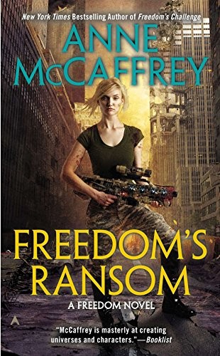 Anne McCaffrey: Freedom's Ransom (Freedom Series, Book 4) (Ace)