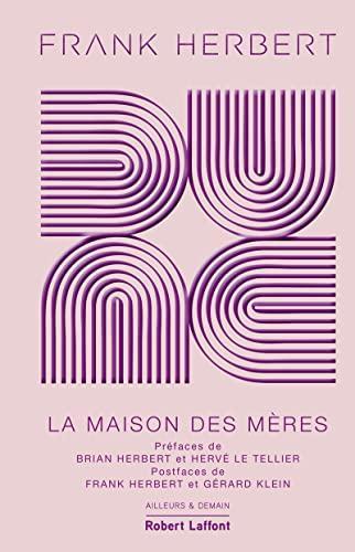 Frank Herbert, Scott Brick, Jane Carr, Katherine Kellgren, Euan Morton: La maison des mères (French language, 2023, Éditions Robert Laffont)