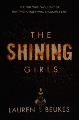 Lauren Beukes: Shining Girls (2013, HarperCollins Publishers Limited, harper collins)