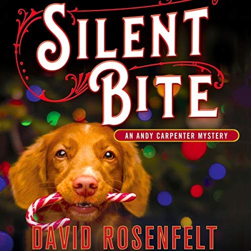 Grover Gardner, David Rosenfelt: Silent Bite (AudiobookFormat, 2020, Macmillan Audio)