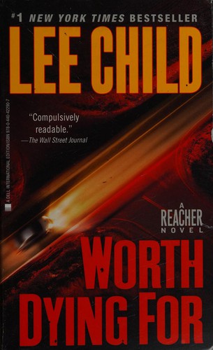 Lee Child: Worth dying for (2011, Dell)