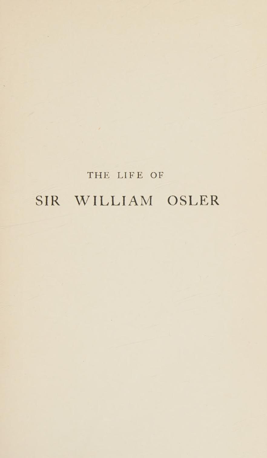 Harvey Cushing: The Life of Sir William Osler (Hardcover, 1925, Oxford at the Clarendon Press)