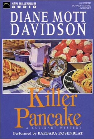 Diane Mott Davidson: Killer Pancake (AudiobookFormat, 2003, New Millennium Audio, New Millenium Audio)