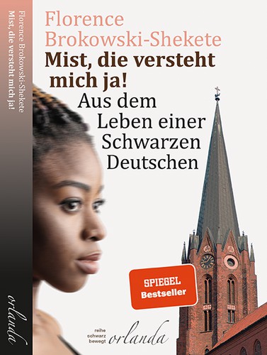 Florence Brokowski-Shekete: Mist, die versteht mich ja! (Deutsch language, 2020, Orlanda Buchverlag UG)