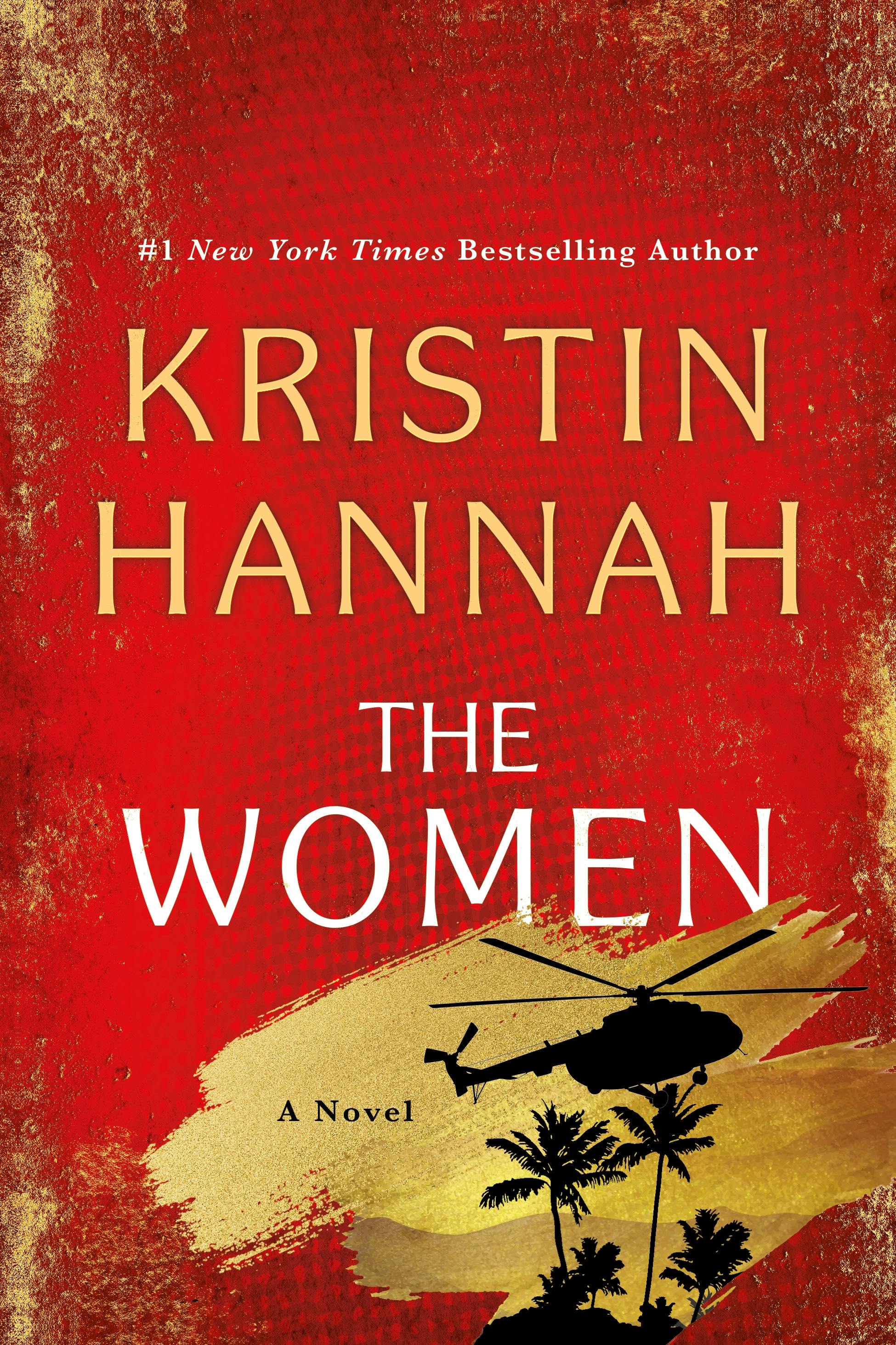Kristin Hannah: The Women (2024, St. Martin's Press)