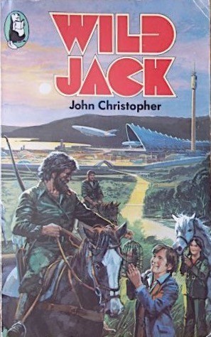 John Christopher: Wild Jack (Paperback, 1978, Beaver Books)