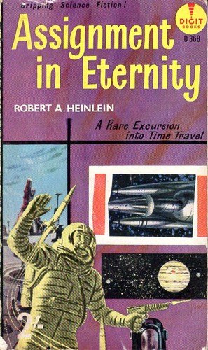 Robert A. Heinlein: Assignment in Eternity (Paperback, 1960, Digit)