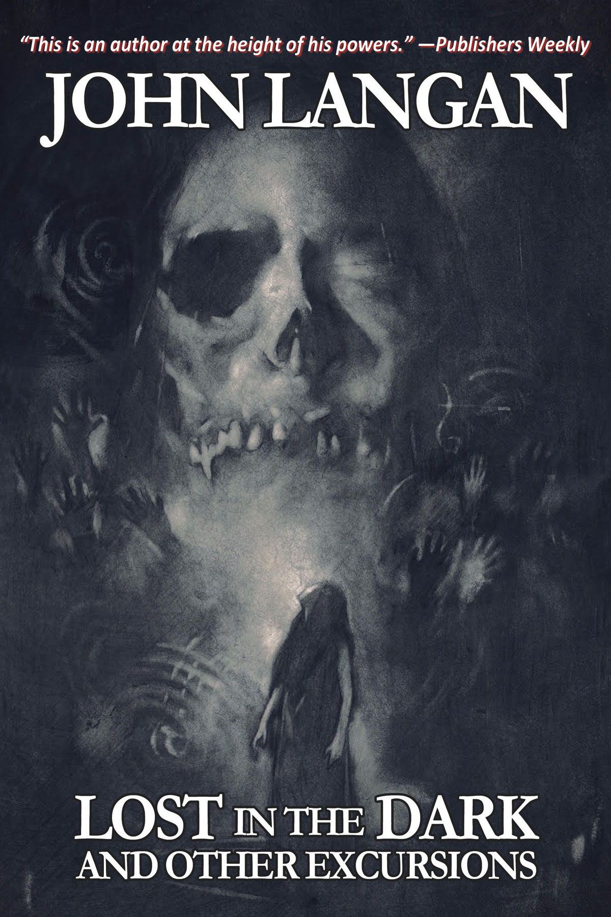 John Langan: Lost in the Dark and Other Excursions (EBook, 2025, Word Horde)