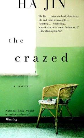 Ha Jin: The Crazed (Paperback, Random House)