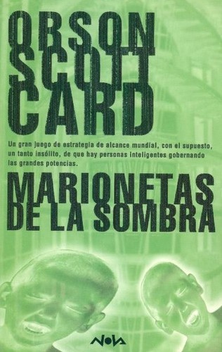 Orson Scott Card: Marionetas de la sombra (2003, Ediciones B)