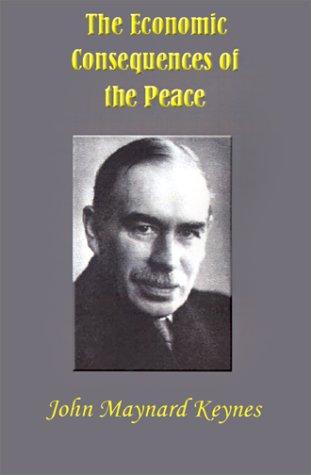 John Maynard Keynes: The Economic Consequences of the Peace (Paperback, Harcourt, Brace & Howe)