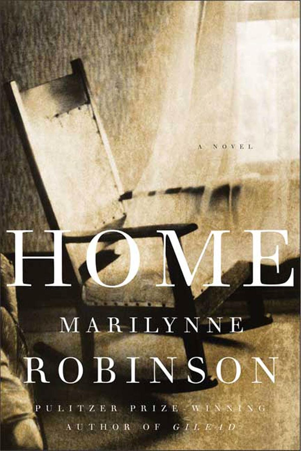 Marilynne Robinson: Home (Hardcover, 2008, Farrar Straus and Giroux)