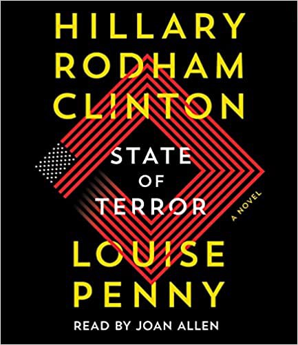 Hillary Rodham Clinton, Louise Penny: State of Terror (AudiobookFormat, 2021, Simon & Schuster Audio)