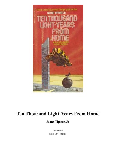 James Tiptree, Jr.: Ten Thousand Light Years from Home (Paperback, 1978, Ace Books)