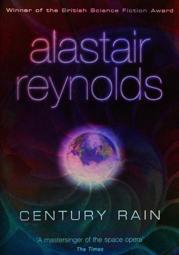 Alastair Reynolds: Century Rain (Gollancz) (Paperback, Gollancz)