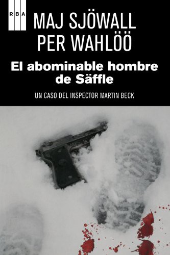 Maj Sjöwall, Per Wahlöö, Martin Lexell: El abominable hombre de saffle (Paperback, RBA Libros)