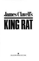 James Clavell: James Clavell's King Rat. (1983, Delacorte Press)