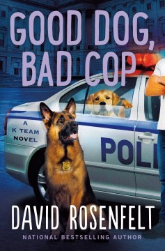 David Rosenfelt: Good Dog, Bad Cop (2023, St. Martin's Press)