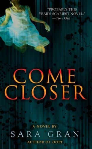 Sara Gran: Come Closer (Berkley)