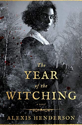 Alexis Henderson: Year of the Witching (2020, Penguin Publishing Group)