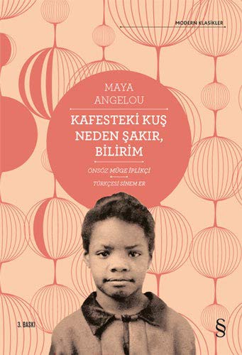 Maya Angelou: Kafesteki Kus Neden Sakir, Bilirim (Paperback, 2014, Everest)