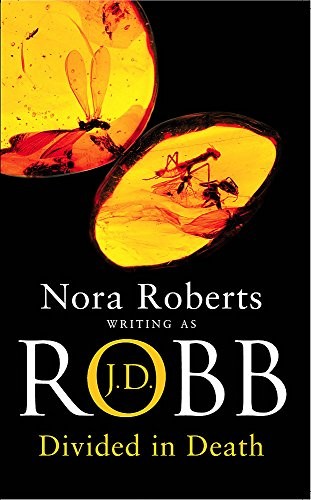 Nora Roberts: Divided in Death (Paperback, 2004, Piatkus Books)