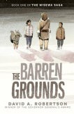 David A. Robertson: Barren Grounds (2020, Penguin Canada)