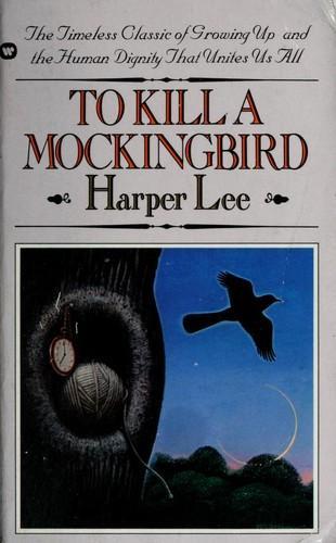 Harper Lee: To kill a mockingbird (1982, Warner Books)